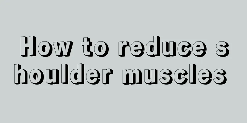 How to reduce shoulder muscles 
