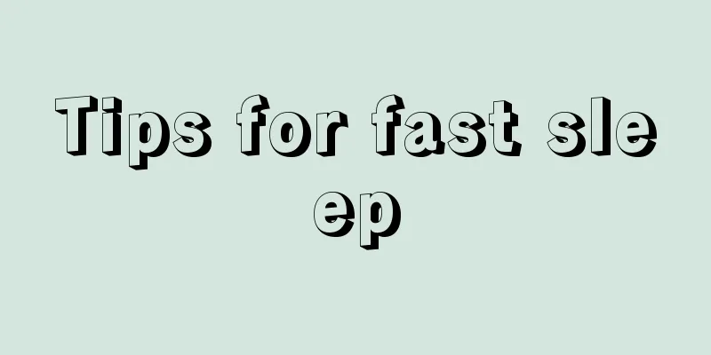 Tips for fast sleep