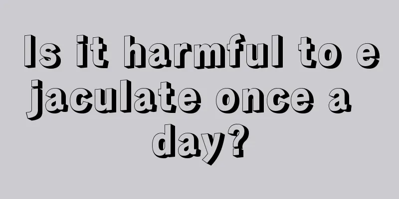 Is it harmful to ejaculate once a day?
