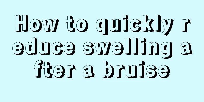 How to quickly reduce swelling after a bruise