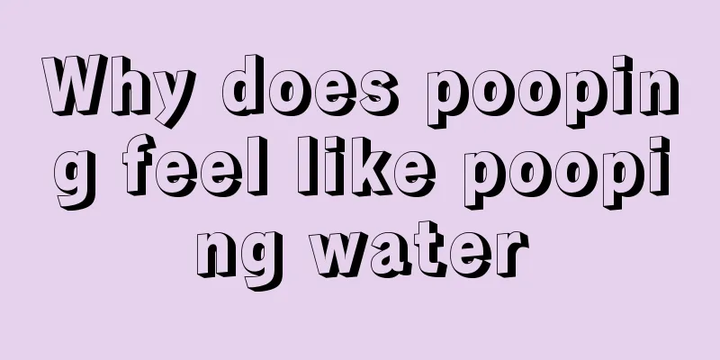 Why does pooping feel like pooping water