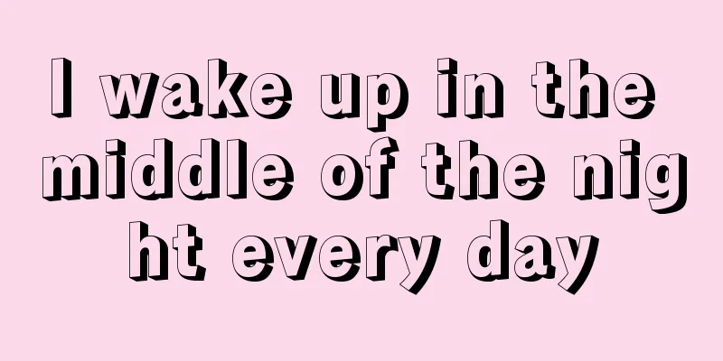 I wake up in the middle of the night every day