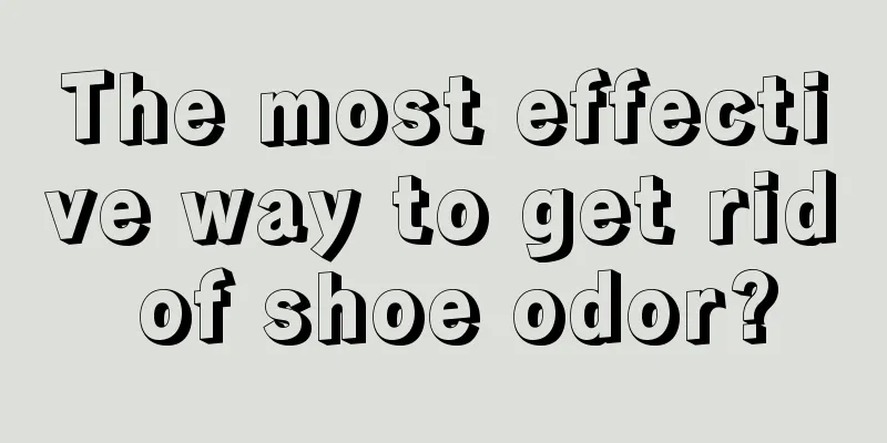 The most effective way to get rid of shoe odor?
