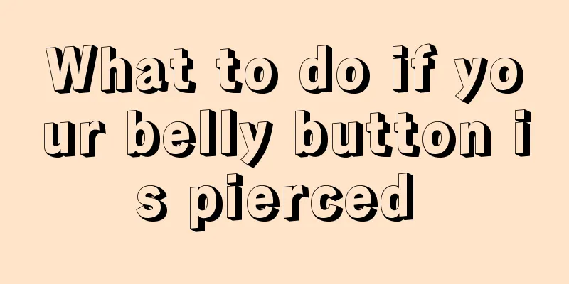 What to do if your belly button is pierced 