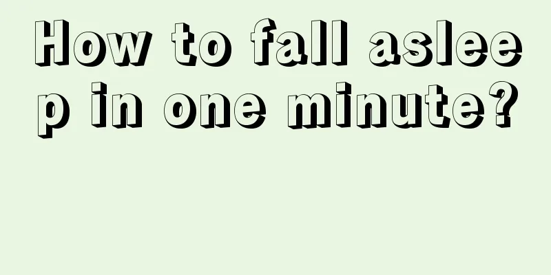 How to fall asleep in one minute? 