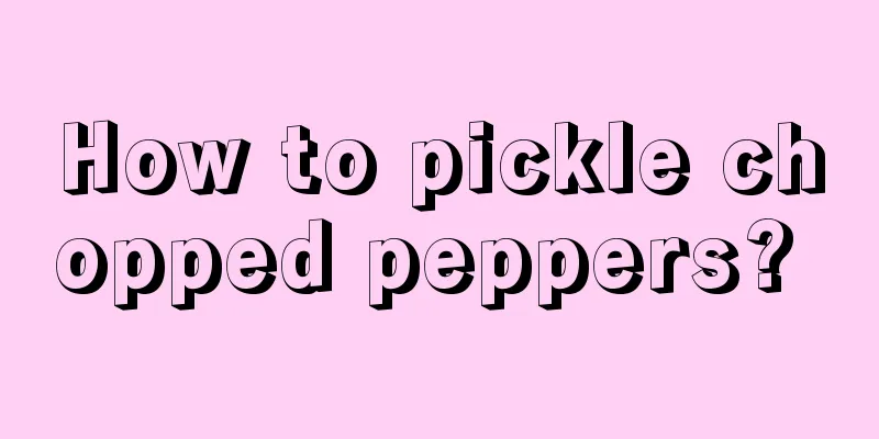 How to pickle chopped peppers? 