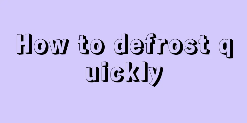 How to defrost quickly