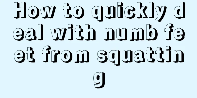 How to quickly deal with numb feet from squatting