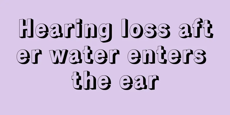 Hearing loss after water enters the ear