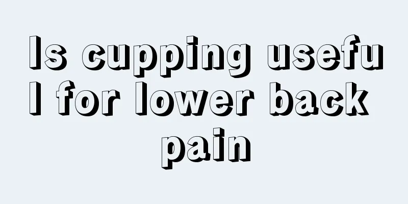 Is cupping useful for lower back pain