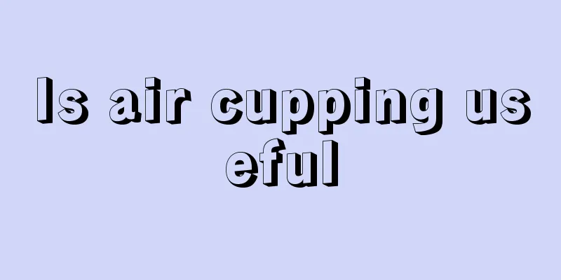 Is air cupping useful