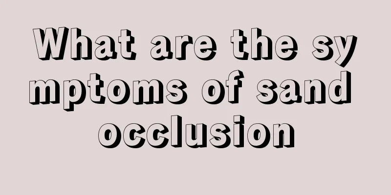 What are the symptoms of sand occlusion