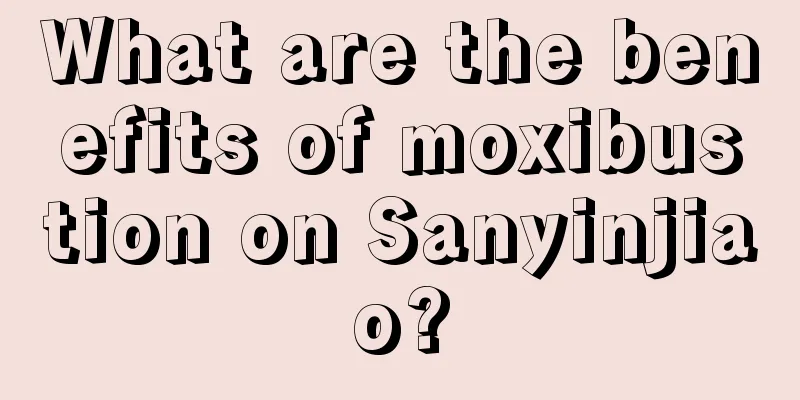 What are the benefits of moxibustion on Sanyinjiao?