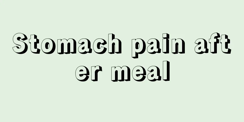 Stomach pain after meal