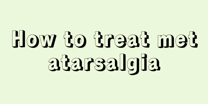 How to treat metatarsalgia