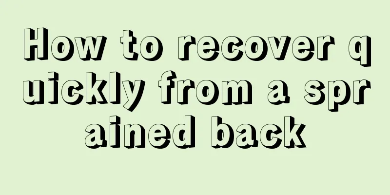 How to recover quickly from a sprained back