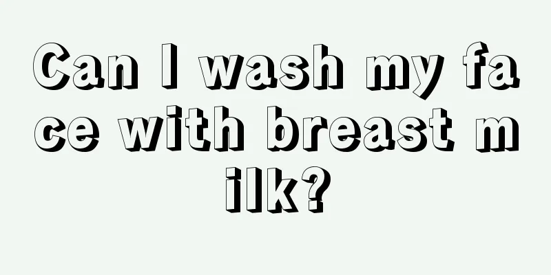 Can I wash my face with breast milk?