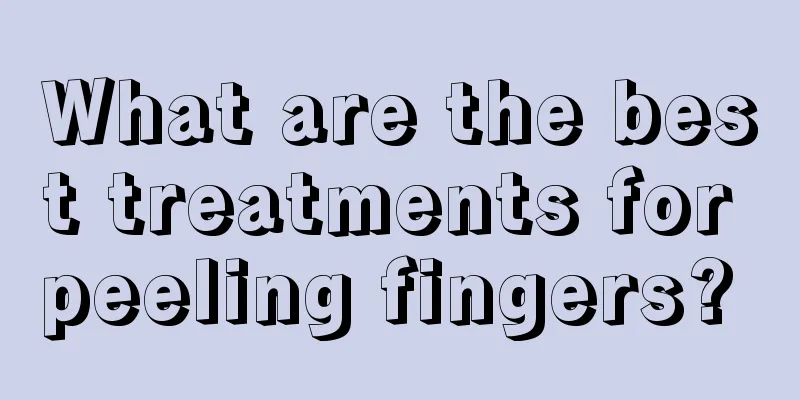 What are the best treatments for peeling fingers? 