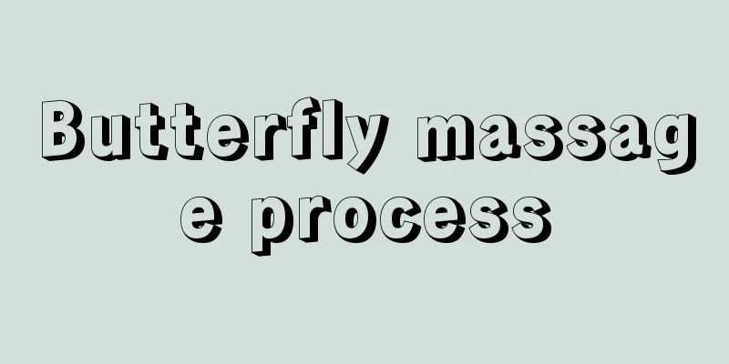 Butterfly massage process