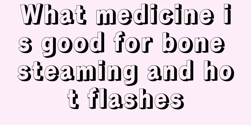 What medicine is good for bone steaming and hot flashes