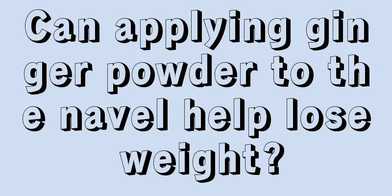 Can applying ginger powder to the navel help lose weight?