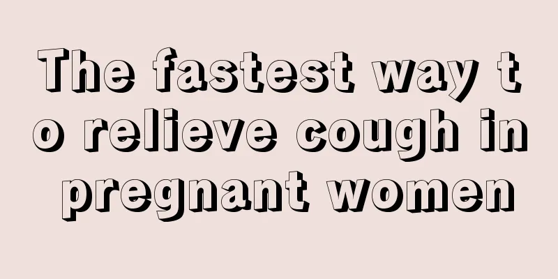 The fastest way to relieve cough in pregnant women