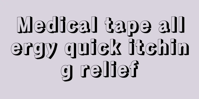 Medical tape allergy quick itching relief