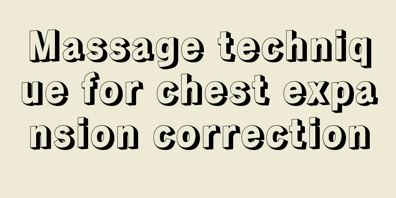Massage technique for chest expansion correction