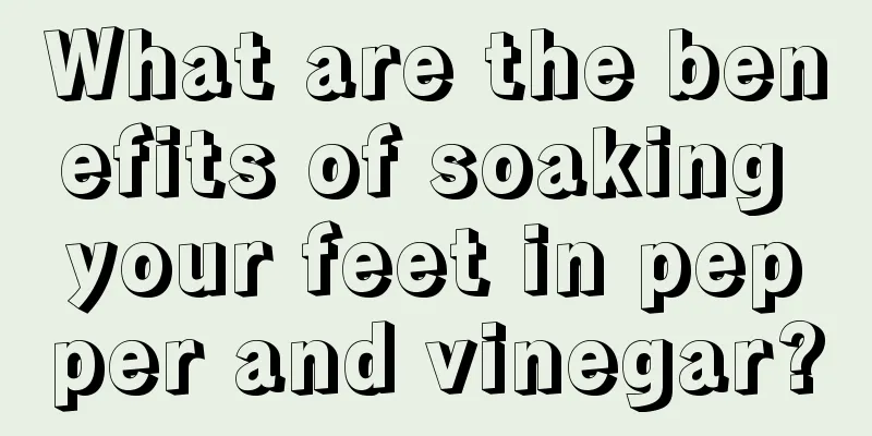 What are the benefits of soaking your feet in pepper and vinegar?