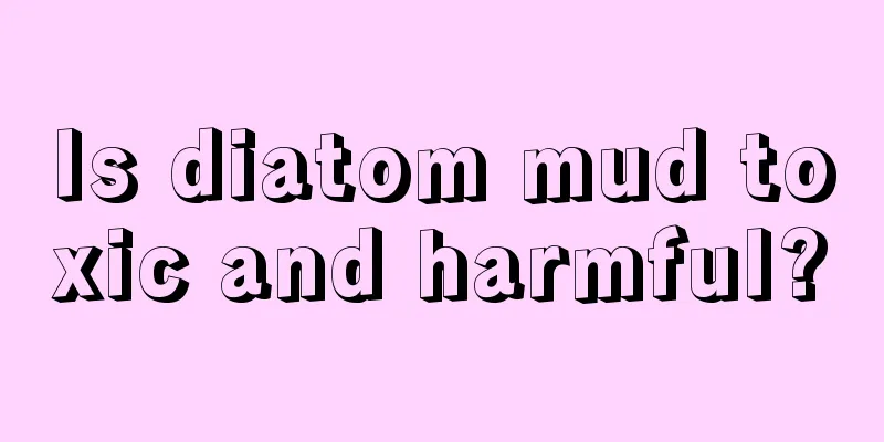 Is diatom mud toxic and harmful?