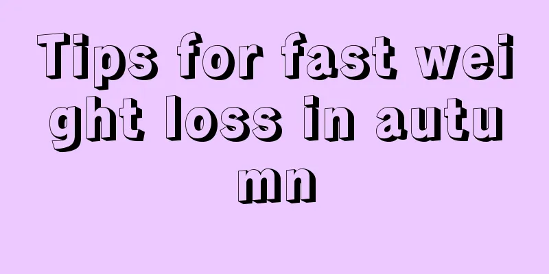 Tips for fast weight loss in autumn