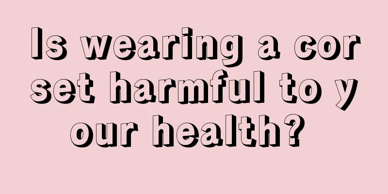 Is wearing a corset harmful to your health? 