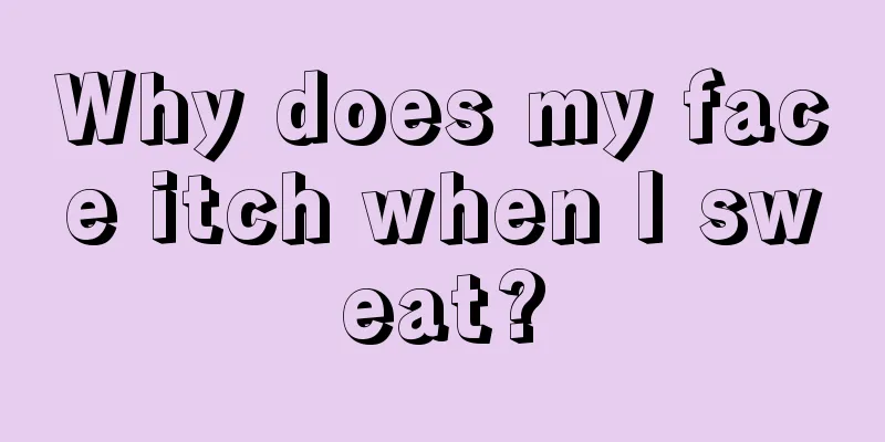 Why does my face itch when I sweat?