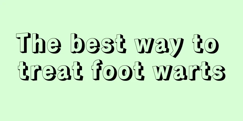 The best way to treat foot warts