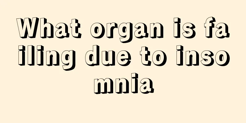What organ is failing due to insomnia