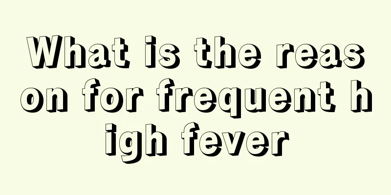 What is the reason for frequent high fever