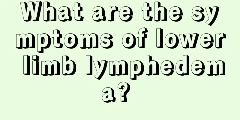 What are the symptoms of lower limb lymphedema? 