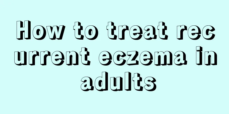 How to treat recurrent eczema in adults