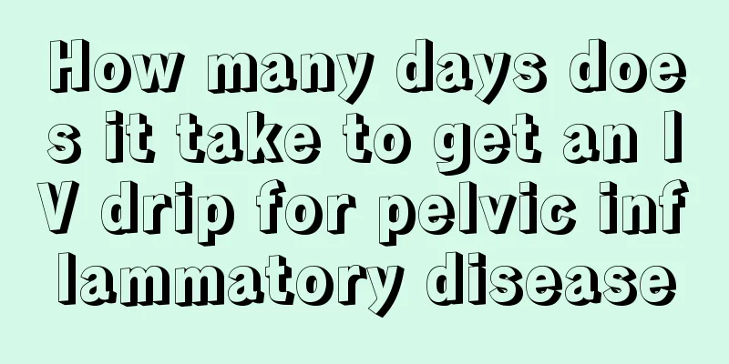 How many days does it take to get an IV drip for pelvic inflammatory disease