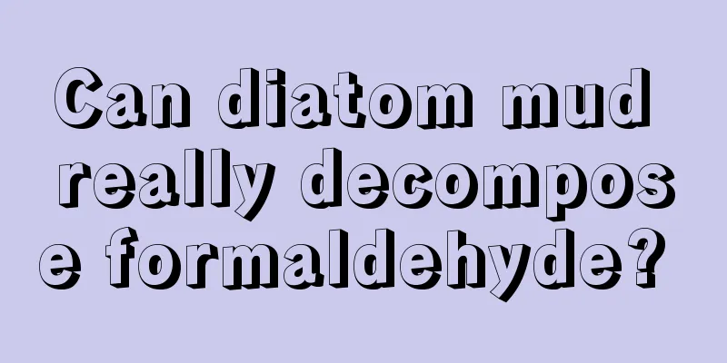 Can diatom mud really decompose formaldehyde? 