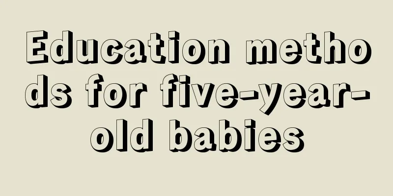 Education methods for five-year-old babies
