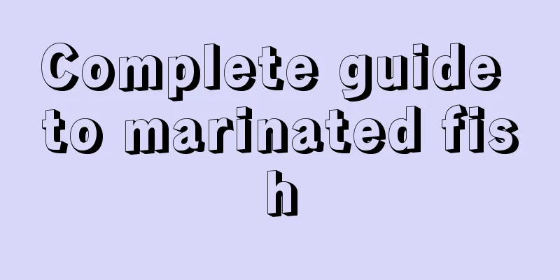 Complete guide to marinated fish