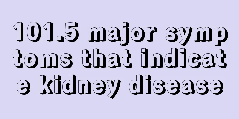 101.5 major symptoms that indicate kidney disease