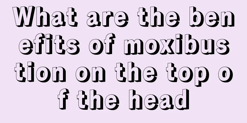 What are the benefits of moxibustion on the top of the head