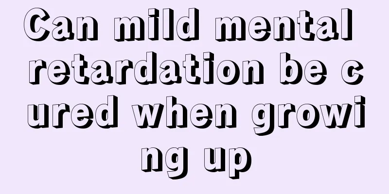 Can mild mental retardation be cured when growing up