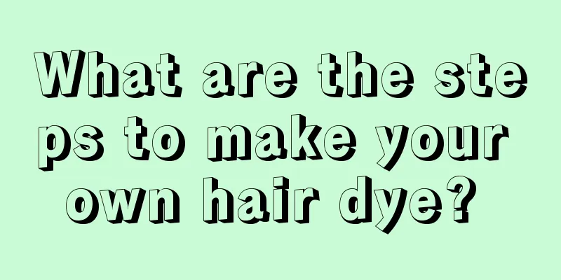 What are the steps to make your own hair dye? 