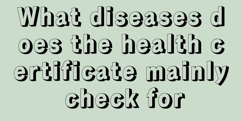 What diseases does the health certificate mainly check for