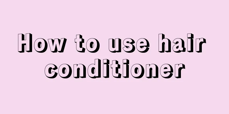 How to use hair conditioner