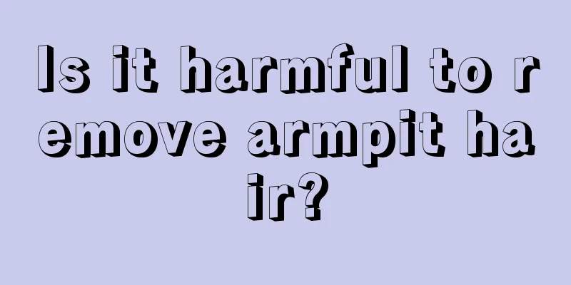 Is it harmful to remove armpit hair?