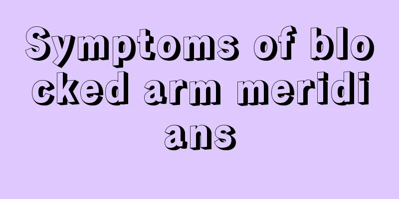 Symptoms of blocked arm meridians